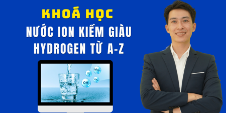 Khoá Học Về Nước Ion Kiềm
