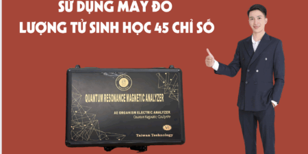Khoá Học Hướng Dẫn Sử Dụng Máy Đo Lượng Tử Sinh Học